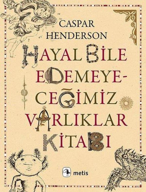 Hayal Bile Edemeyeceğimiz Varlıklar Kitabı - Metis Yayınları - Image 1