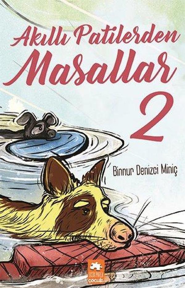 Akıllı Patilerden Masallar - 2 - Eksik Parça Yayınları - Image 1
