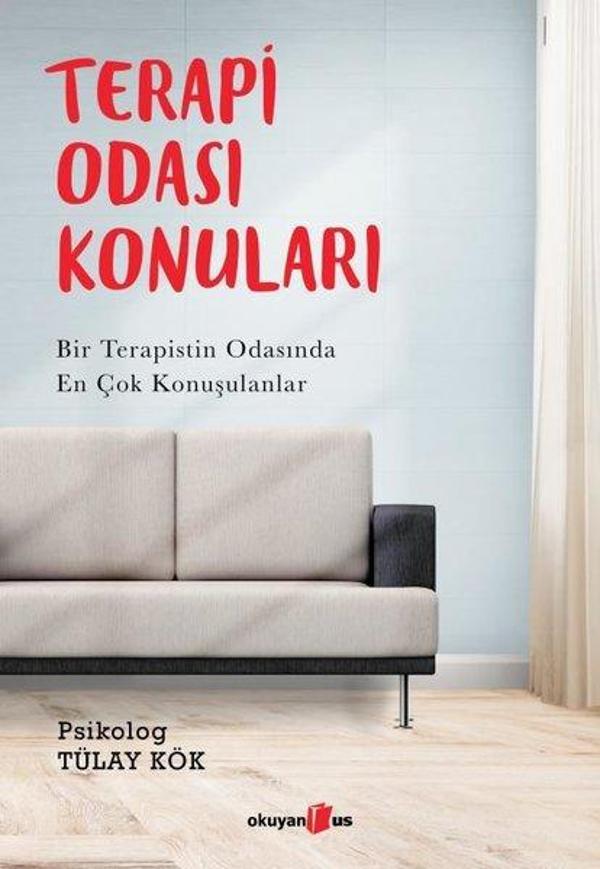 Terapi Odası Konuları - Bir Terapistin Odasında En Çok Konuşulanlar - Okuyan Us Yayınları - Image 1