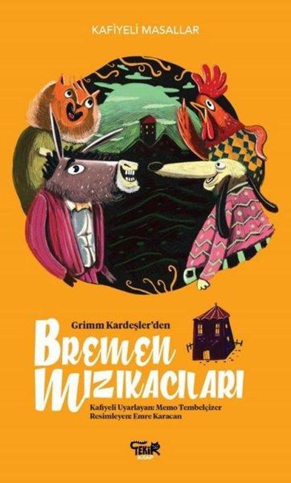 Bremen Mızıkacıları - Kafiyeli Masallar - Tekir Kitap - Image 1