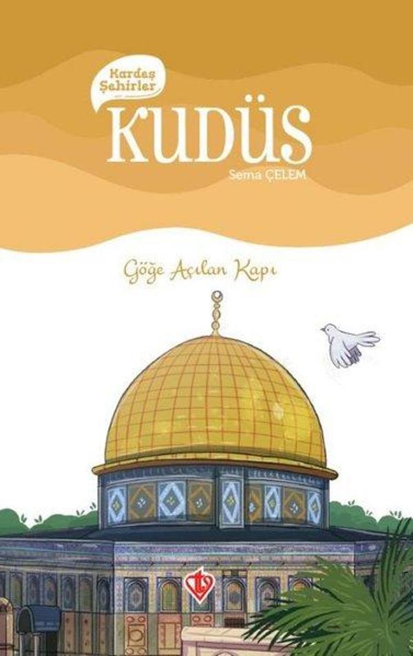 Kudüs Kardeş Şehirler - Göğe Açılan Kapı - Türkiye Diyanet Vakfı Yayınları - Image 1