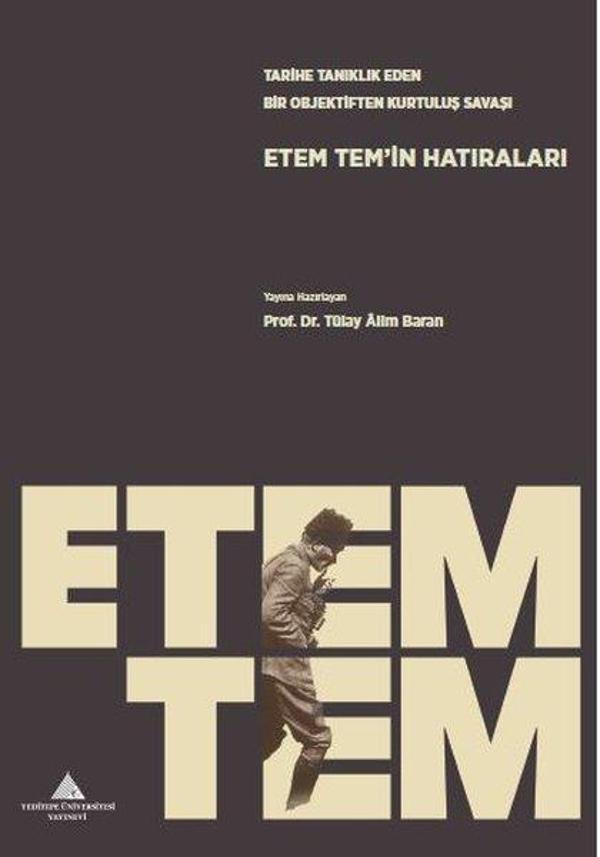 Tarihe Tanıklık Eden Bir Objektiften Kurtuluş Savaşı: Etem Tem'in Hatıraları - Yeditepe Üniversitesi Yayınevi - Image 1