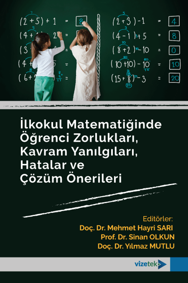 İlkokul Matematiğinde Öğrenci Zorlukları, Kavram Yanılgıları, Hatalar ve Çözüm Önerileri - Vizetek Yayınları - Image 1