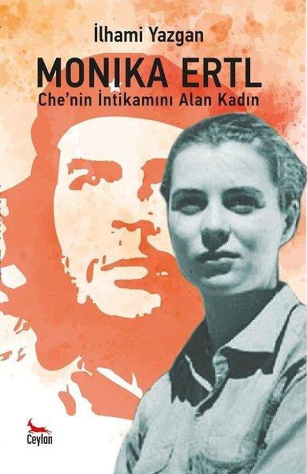 Monika Ertl - Chenin İntikamını Alan Kadın - Ceylan Yayıncılık - Image 1