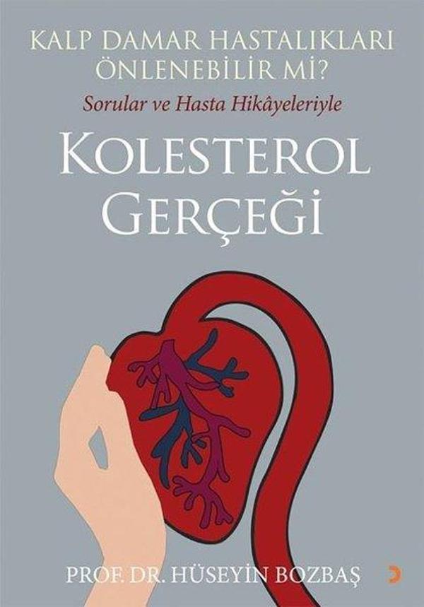 Kalp Damar Hastalıkları Önlenebilir mi? Sorular ve Hasta Hikayeleriyle Kolesterol Gerçeği - Cinius Yayınevi - Image 1