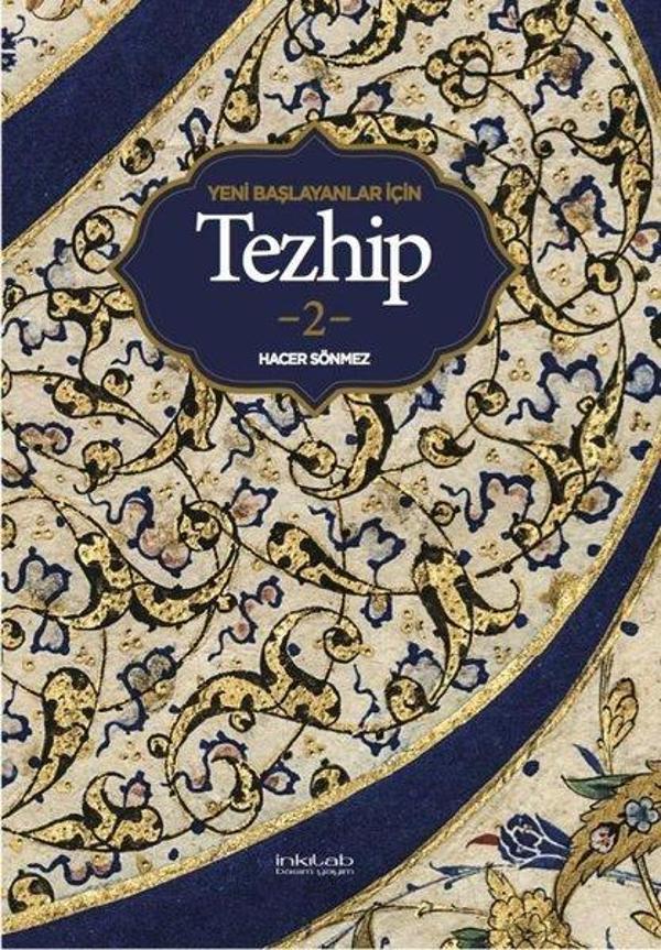 Yeni Başlayanlar İçin Tezhip 2 - İnkılab Yayınları - Image 1
