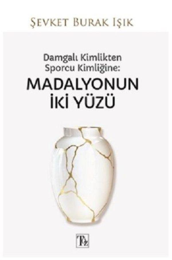 Damgalı Kimlikten Sporcu Kimliğine - Madalyonun İki Yüzü - Töz Yayınları - Image 1