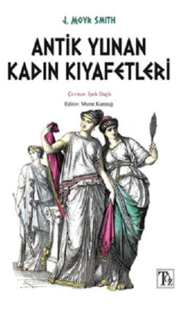 Antik Yunan Kadın Kıyafetleri - Töz Yayınları - Image 1