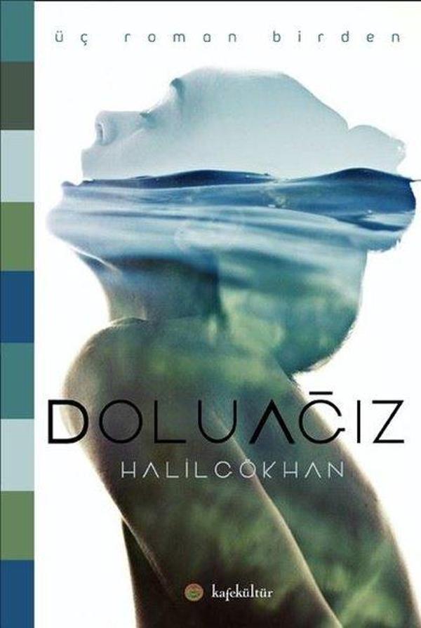 Dolu Ağız Triloji - Üç Roman Birden - Kafe Kültür Yayıncılık - Image 1