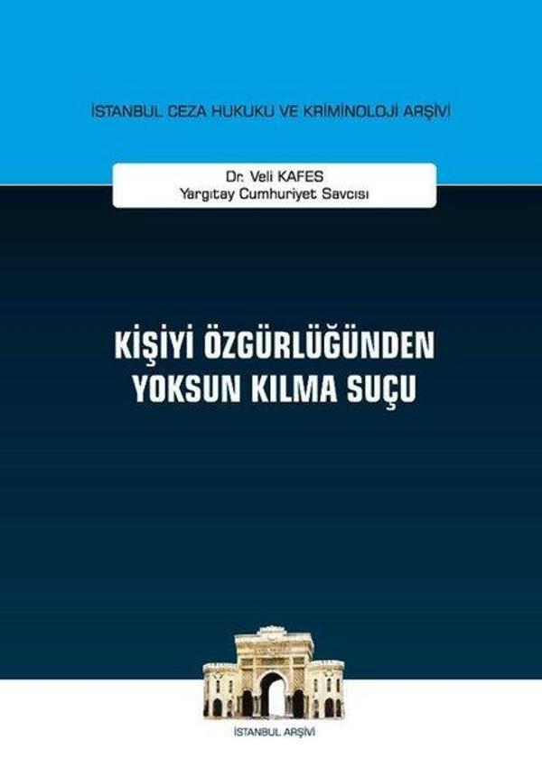 Kişiyi Özgürlüğünden Yoksun Kılma Suçu - On İki Levha Yayıncılık - Image 1