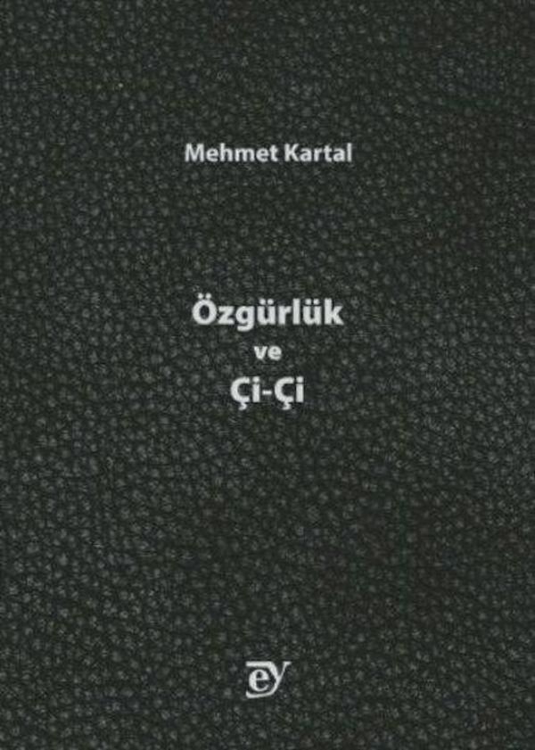 Özgürlük ve Çi - Çi - Ey Yayınları - Image 1