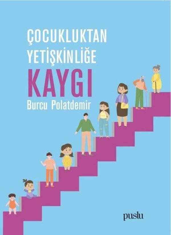 Çocukluktan Yetişkinliğe Kaygı - Puslu Yayıncılık - Image 1