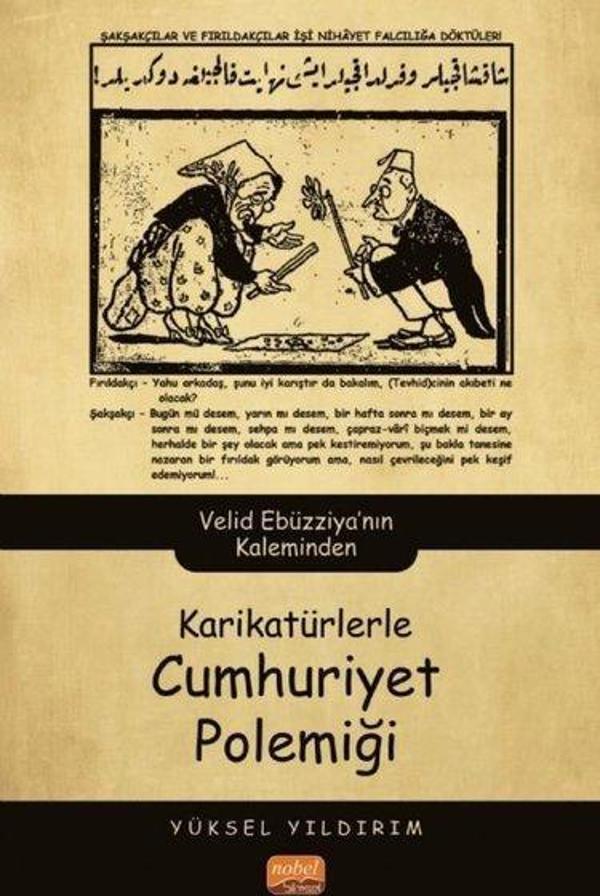 Karikatürlerle Cumhuriyet Polemiği - Velid Ebüzziya'nın Kaleminden - Nobel Bilimsel Eserler - Image 1