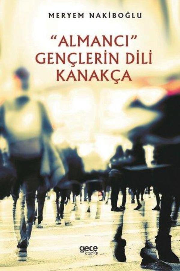 Almancı Gençlerin Dili Kanakça - Gece Kitaplığı - Image 1