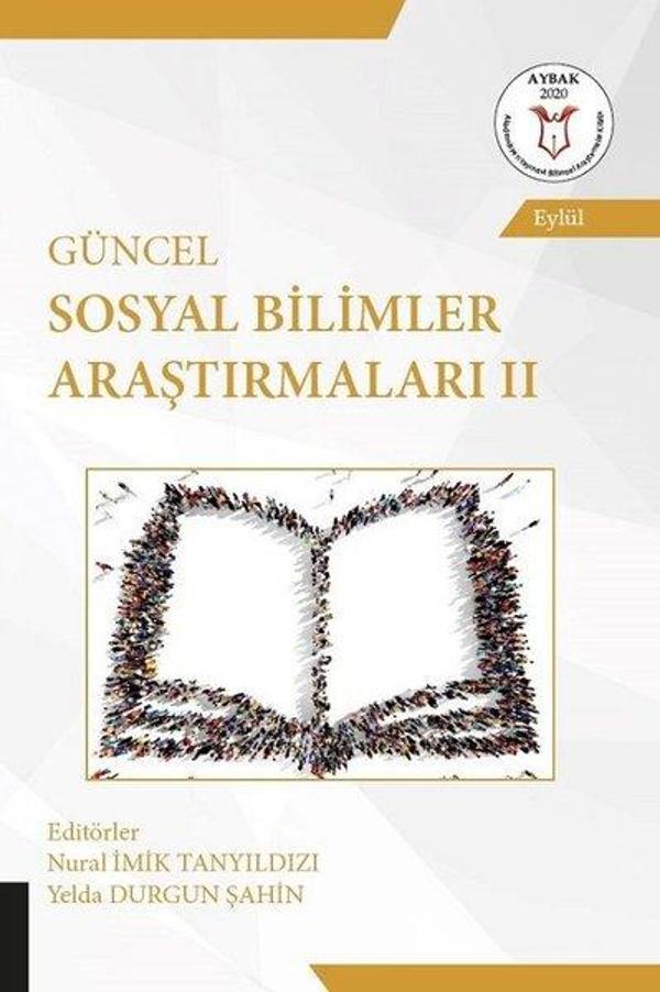 Güncel Sosyal Bilimler Araştırmaları - 2 - Akademisyen Kitabevi - Image 1