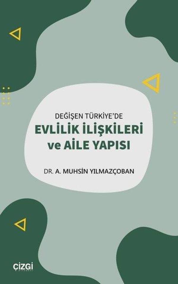 Değişen Türkiye'de Evlilik İlişkileri Ve Aile Yapısı - Çizgi Kitabevi - Image 1