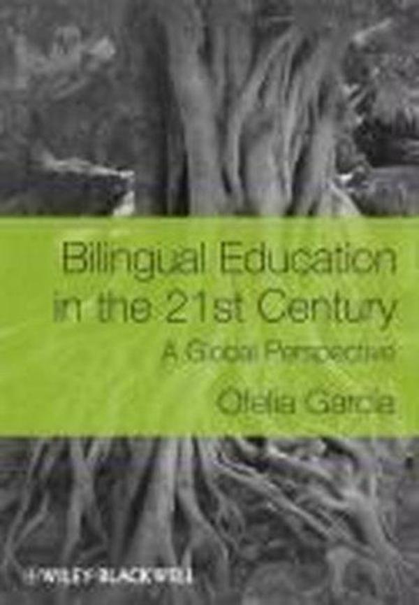 Bilingual Education in the 21st Century: A Global Perspective - Blackwell - Image 1