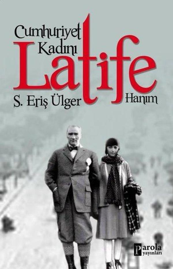 Cumhuriyet Kadını Latife Hanım - Parola Yayınları - Image 1