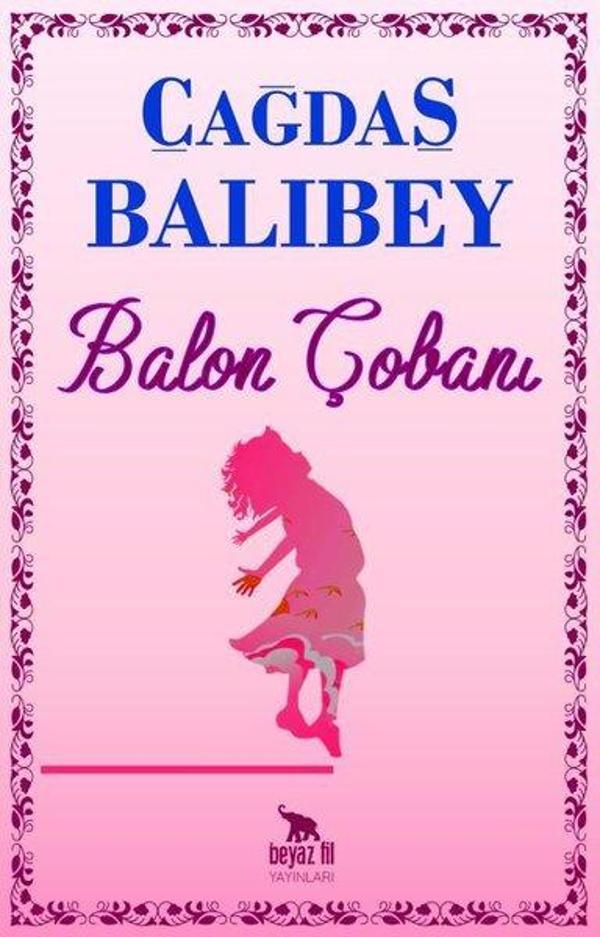 Beyaz Fil Yayınları Balon Çobanı - Beyaz Fil Yayınları - Image 1