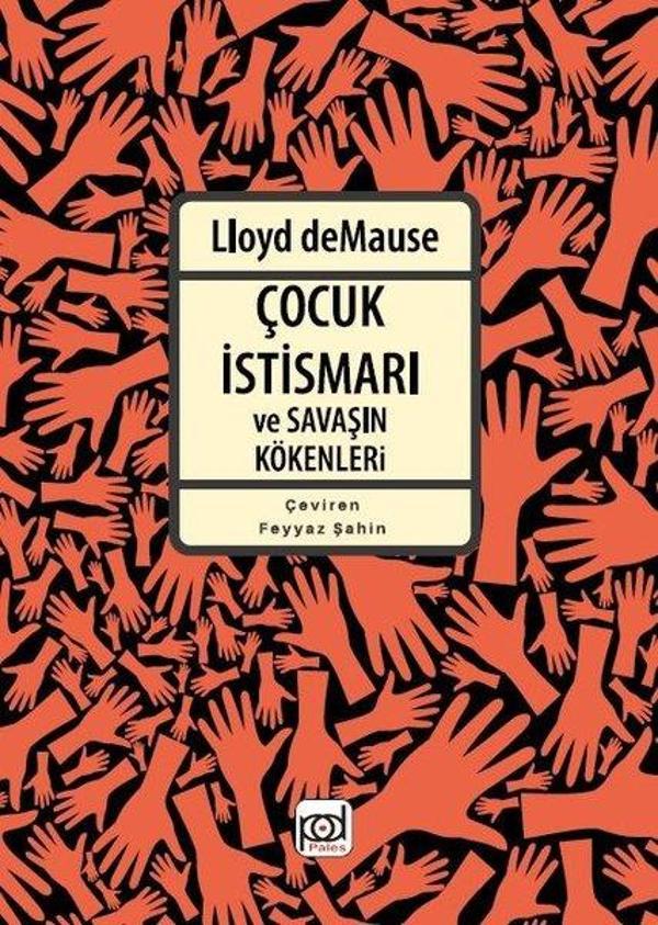 Çocuk İstismarı Ve Savaşın Kökenleri - Pales Yayınları - Image 1