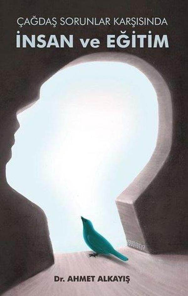Çağdaş Sorunlar Karşısında İnsan Ve Eğitim - Astana Yayınları - Image 1