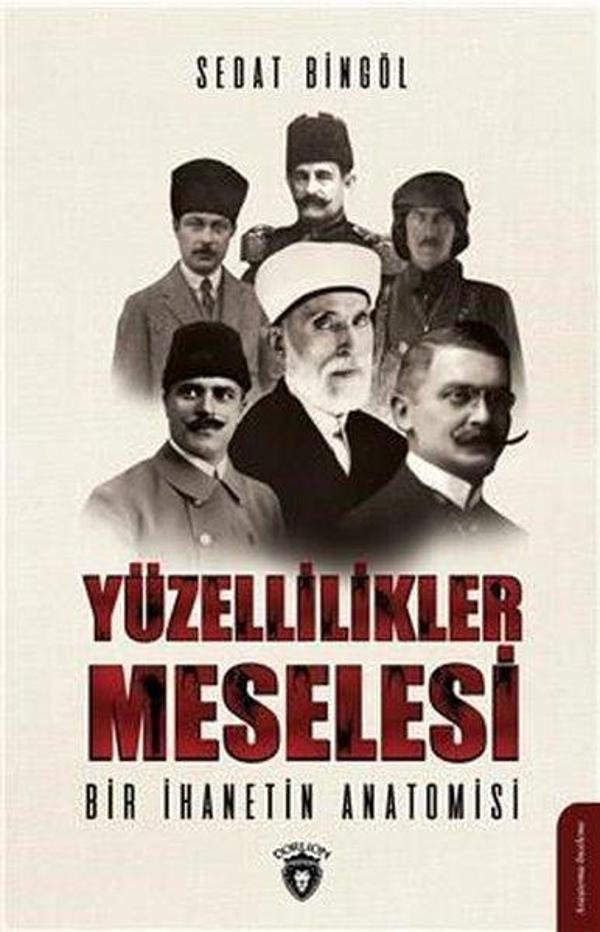 Yüzellilikler Meselesi - Bir İhanetin Anatomisi - Dorlion Yayınevi - Image 1