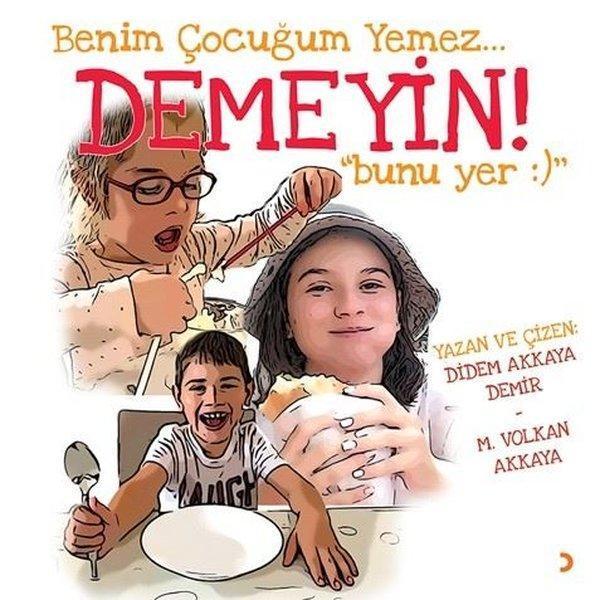 Benim Çocuğum Yemez Demeyin! Bunu Yer - Cinius Yayınevi - Image 1