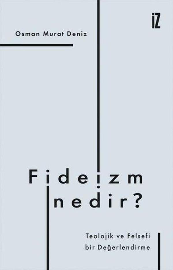 Fideizm Nedir? - Teolojik ve Felsefi bir Değerlendirme - İz Yayıncılık - Image 1