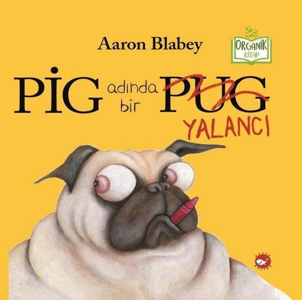 Pig Adında Bir Yalancı - Beyaz Balina Yayınları - Image 1