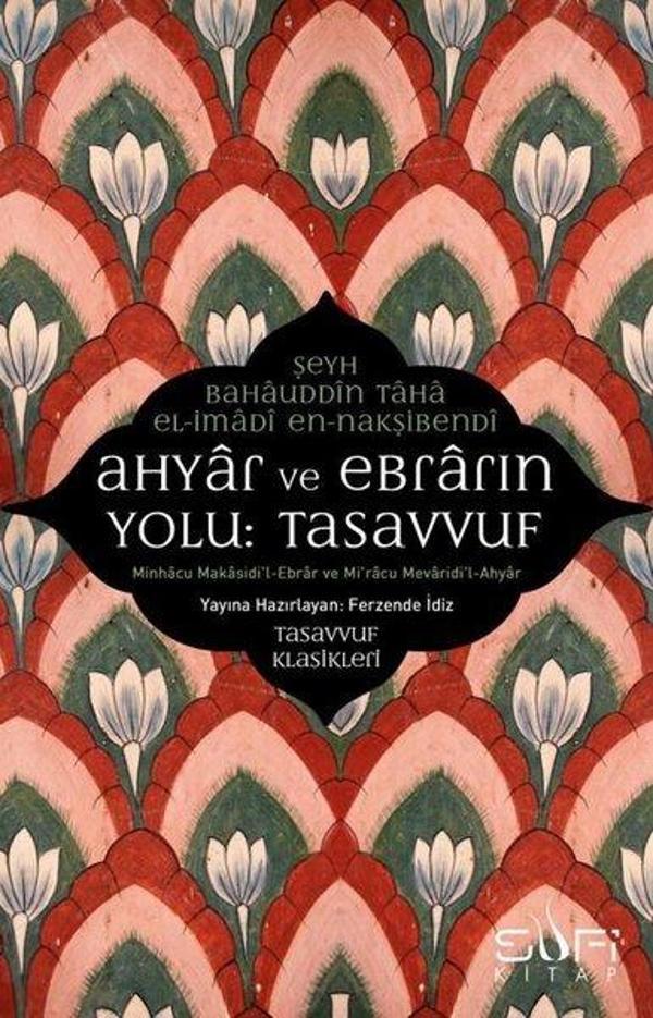 Ahyar ve Ebrarın Yolu: Tasavvuf - Sufi Kitap - Image 1