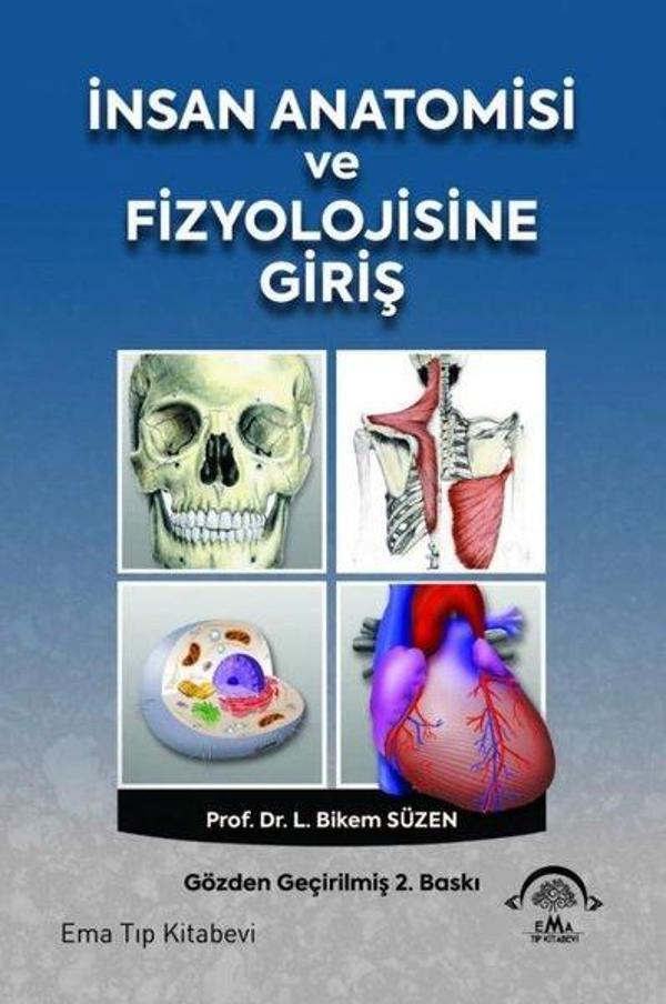 İnsan Anatomisi ve Fizyolojisine Giriş - Ema Tıp Kitabevi - Image 1