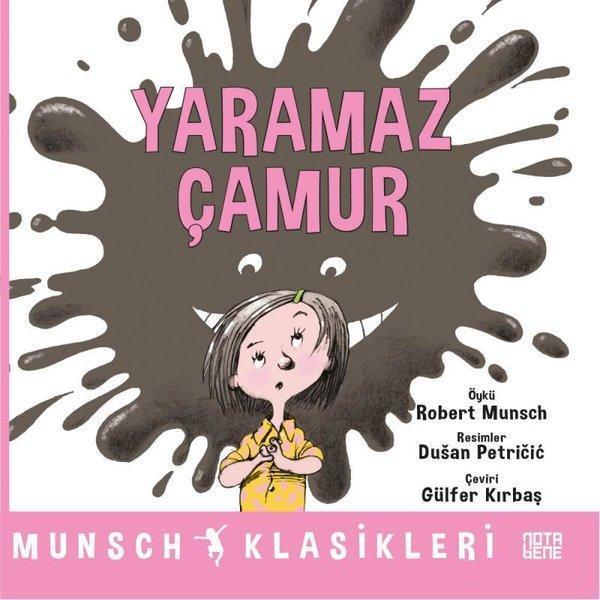 Yaramaz Çamur - Munsch Klasikleri - Nota Bene Yayınları - Image 1