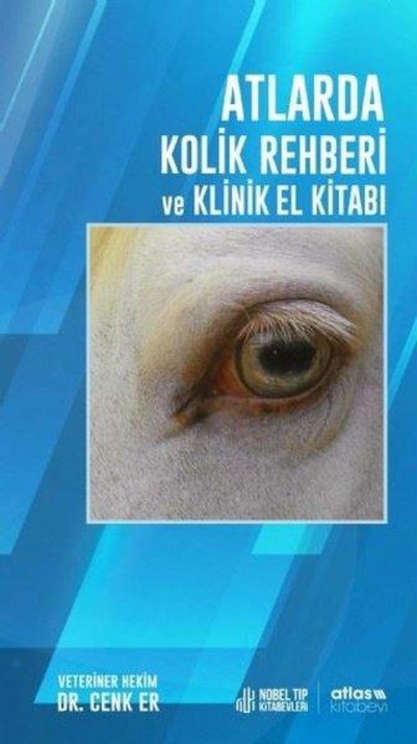 Atlarda Kolik Rehberi ve Klinik El Kitabı - Atlas Kitap - Image 1