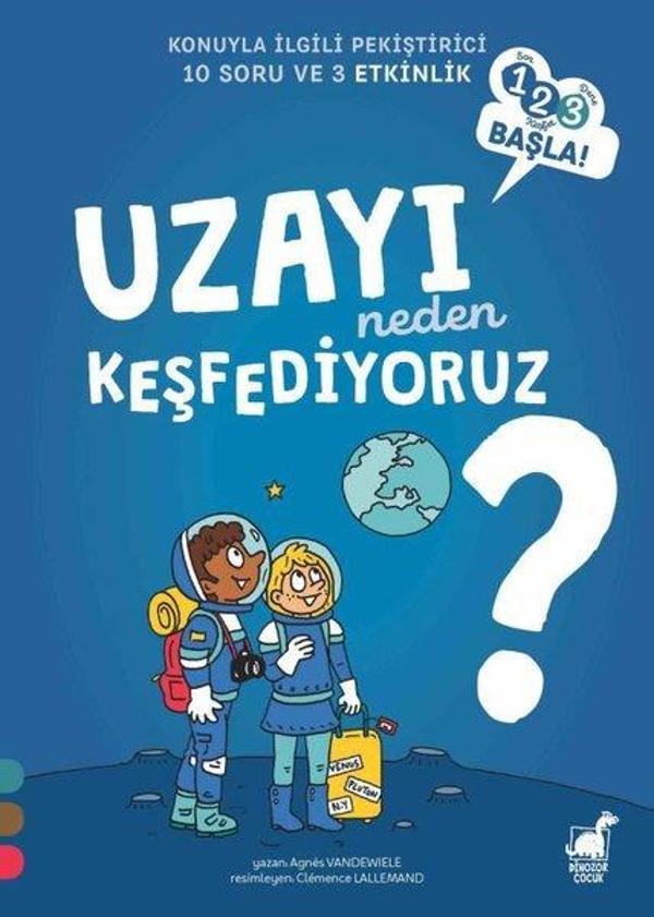Uzayı Neden Keşfediyoruz? - 123 Başla! - Konuyla İlgili Pekiştirici 10 Soru ve 3 Etkinlik - Dinozor Çocuk - Image 1