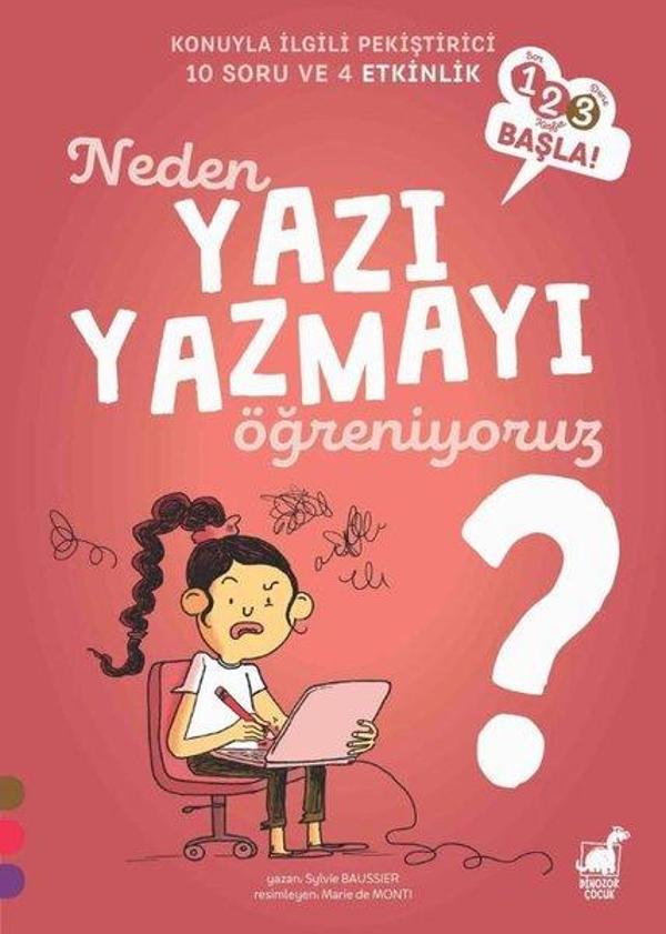 Neden Yazı Yazmayı Öğreniyoruz? - 123 Başla! - Konuyla İlgili Pekiştirici 10 Soru ve 4 Etkinlik - Dinozor Çocuk - Image 1