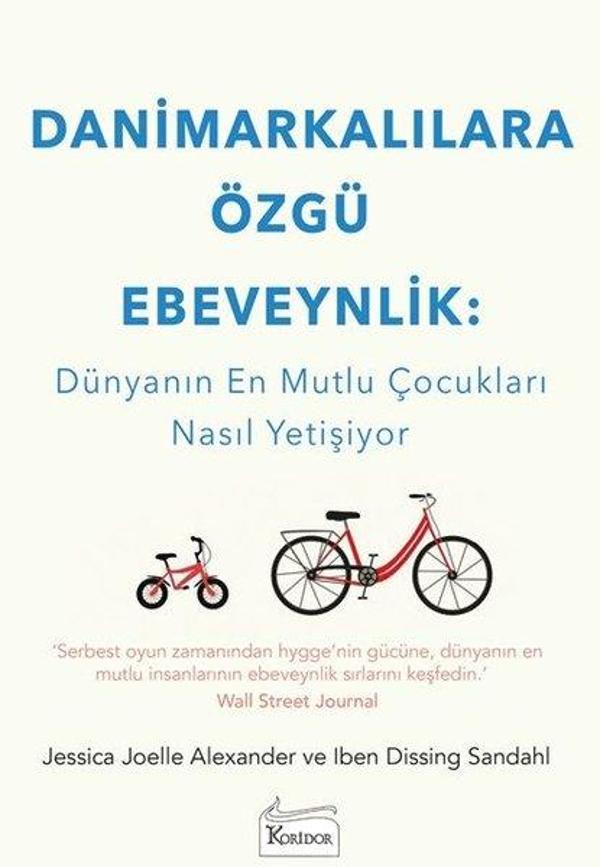 Danimarkalılara Özgü Ebeveynlik: Dünyanın En Mutlu Çocukları Nasıl Yetişiyor - Koridor Yayıncılık - Image 1