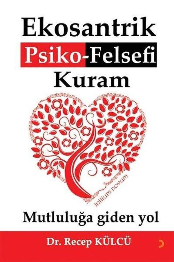 Ekosantrik Psiko - Felsefi Kuram: Mutluluğa Giden Yol - Cinius Yayınevi - Image 1