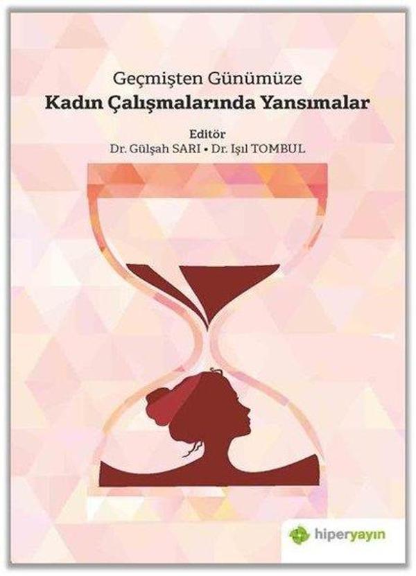 Geçmişten Günümüze Kadın Çalışmalarında Yansımalar - Hiperlink - Image 1