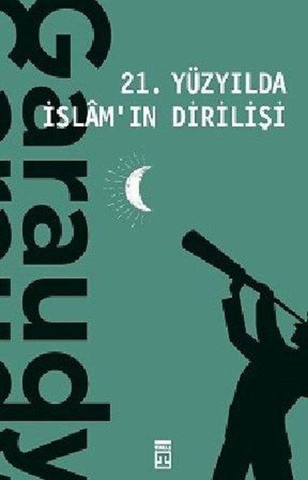 21. Yüzyılda İslamın Dirilişi - Timaş Yayınları - Image 1