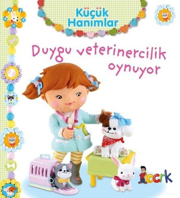 Küçük Hanımlar - Duygu Veterinercilik Oynuyor - Bıcırık Yayınları - Image 1