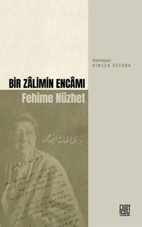 Bir Zalimin Encamı Fehime Nüzhet - Palet Yayınları - Image 1