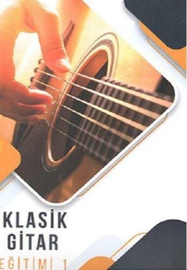 Klasik Gitar Eğitimi - 1 - EÇM Yayınları - Image 1