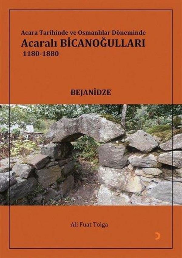 Acara Tarihinde ve Osmanlılar Döneminde Acaralı Bicanoğulları 1180 - 1880 - Cinius Yayınevi - Image 1