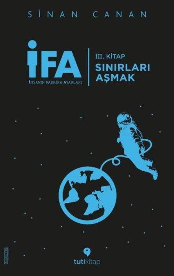 İFA: İnsanın Fabrika Ayarları 3.Kitap - Sınırları Aşmak - Tuti Kitap - Image 1