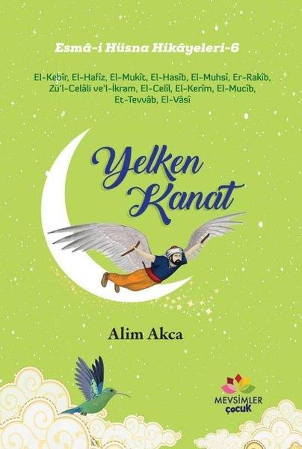 Yelken Kanat - Esma-i Hüsna Hikayeleri 6 - Mevsimler Çocuk - Image 1