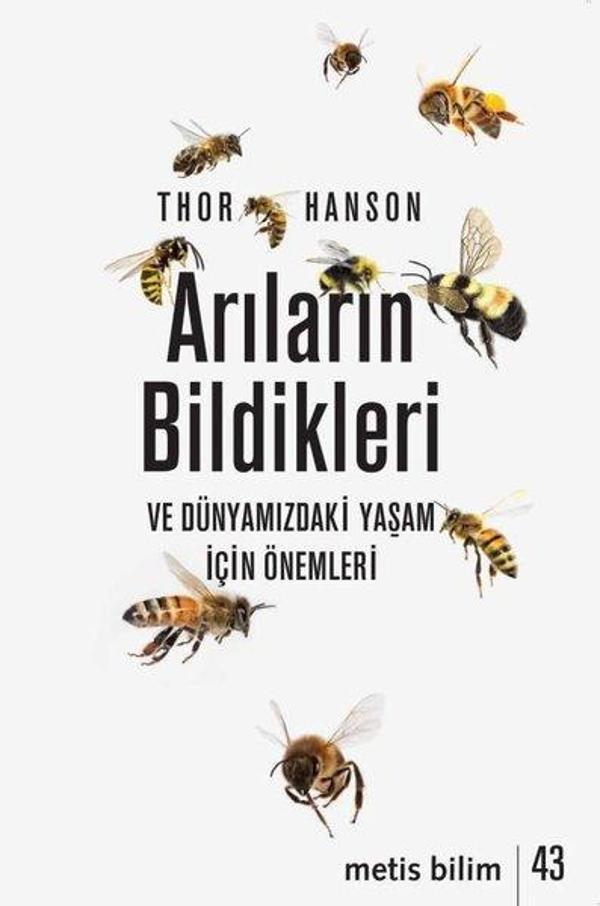 Arıların Bildikleri ve Dünyamızdaki Yaşam İçin Önemleri - Metis Yayınları - Image 1