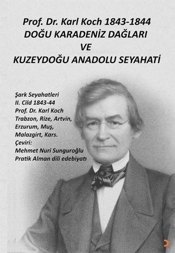 Karl Koch 1843 - 1844 Doğu Karadeniz Dağları ve Kuzeydoğu Anadolu Seyahati - Cinius Yayınevi - Image 1