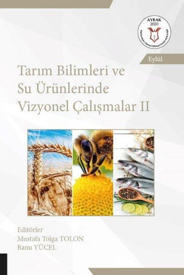 Tarım Bilimleri ve Su Ürünlerinde Vizyonel Çalışmalar - 2 - Akademisyen Kitabevi - Image 1