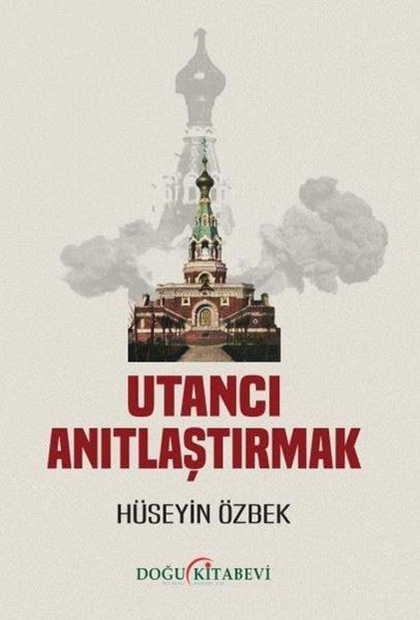 Utancı Anıtlaştırmak - Doğu Kitabevi - Image 1