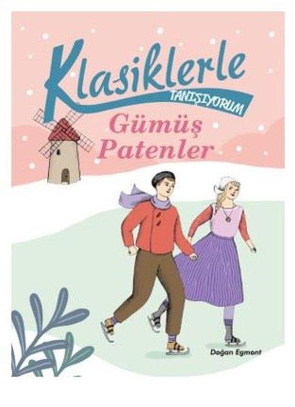 Klasiklerle Tanışıyorum - Gümüş Patenler - Doğan ve Egmont Yayıncılık - Image 1